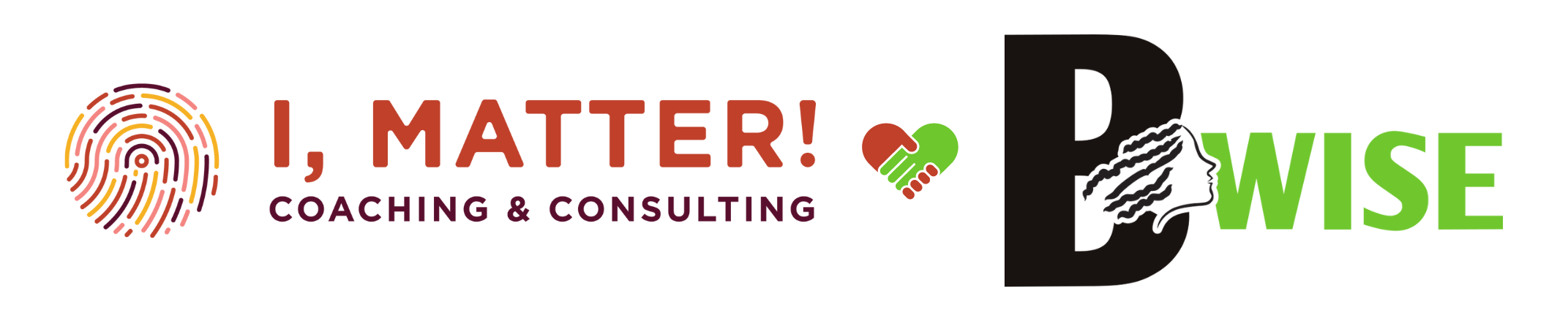 I, Matter! Coaching & Consulting logo with a colorful fingerprint and handshake, alongside the BWISE logo featuring bold green text and the silhouette of a Black woman’s face.